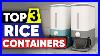 The_Best_Rice_Storage_Containers_Of_2021_01_ktoi
